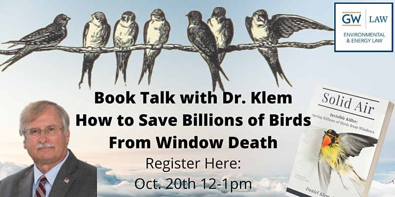 Book Talk with Professor Klem: How to Save Billions of Birds From Window Death