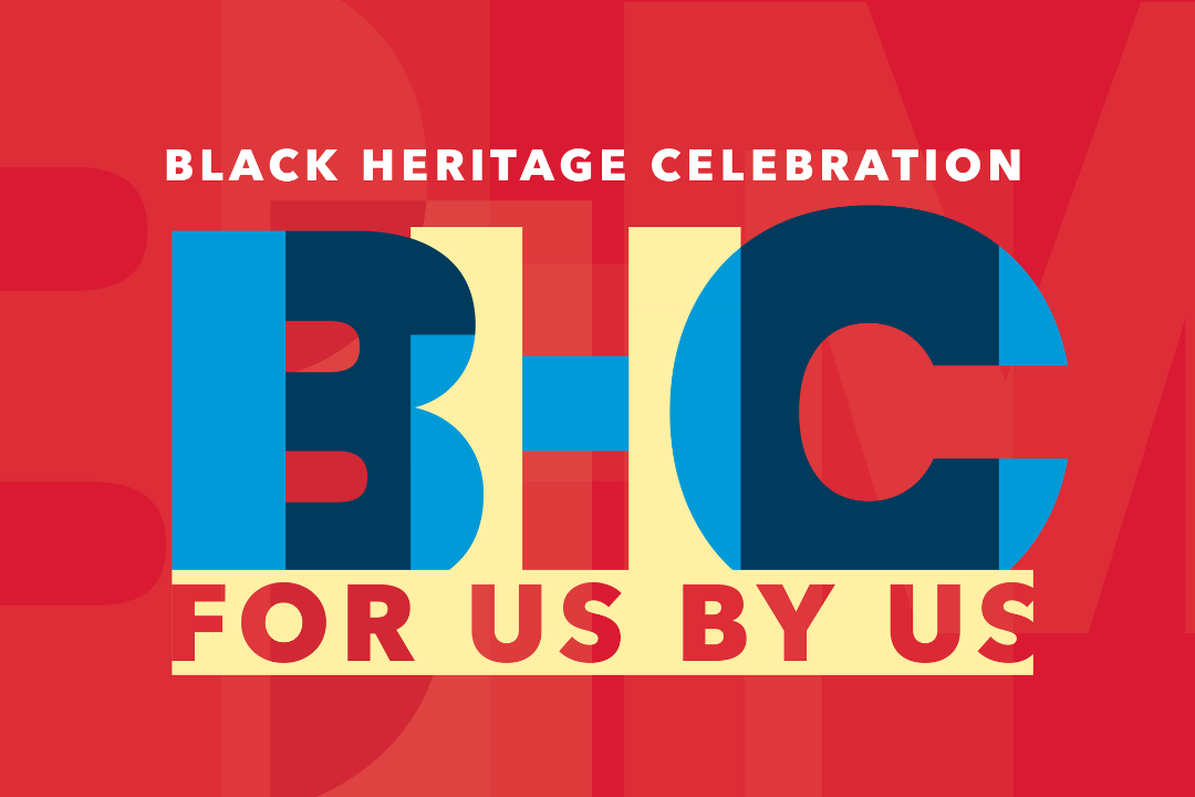 Black Heritage Celebration BHC for us by us
