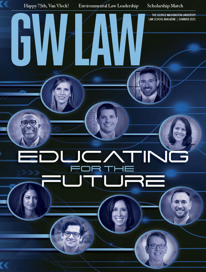 GW Law Magazine: Summer 2025 front cover