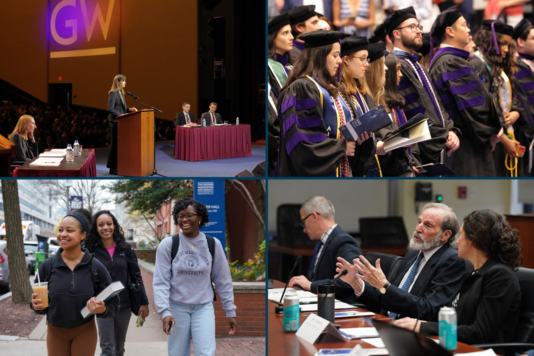 A collage of four images. Top left: A woman arguing during the Van Vleck Moot Court competition. Top right: GW Law graduates in their caps and gowns. Bottom Left: GW Law students walking on campus. Bottom Right: GW Law Associate Dean Alan Morrison speaking on a panel. 