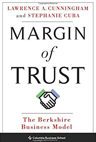 Front cover of Lawrence A. Cunningham's book, Margin of Trust: The Berkshire Business Model
