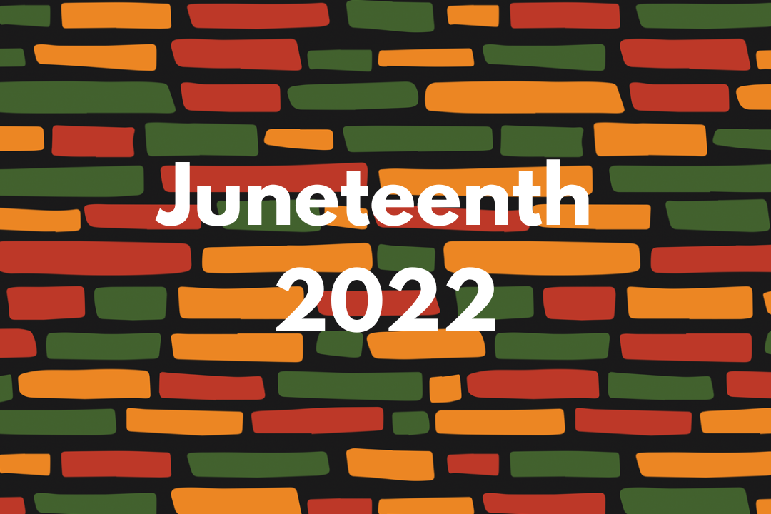 Juneteenth 2022