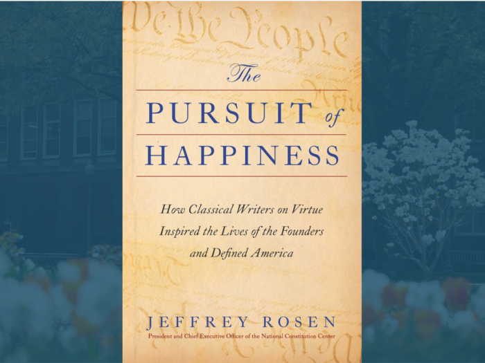 The Pursuit of Happiness: : How Classical Writers on Virtue Inspired the Lives of the Founders and Defined America book cover